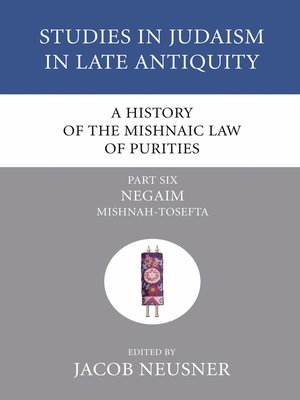cover image of A History of the Mishnaic Law of Purities, Part 6